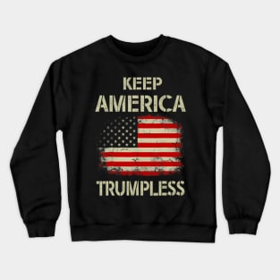 Keep America Trumpless Crewneck Sweatshirt